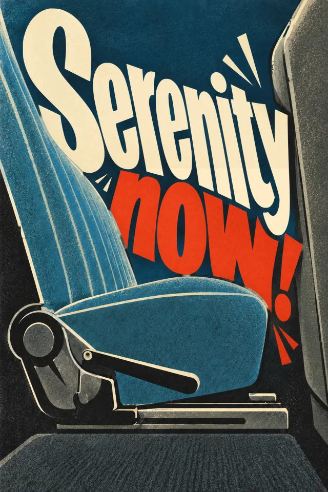 An angled blue car seat and adjustment lever sit beneath cream and red words. The close confines and forceful lettering interpret the absurdity of demanding serenity during a small domestic argument.